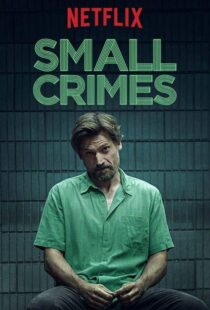 دانلود فیلم Small Crimes 201715558-667336002