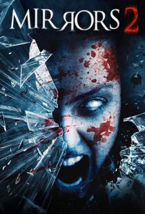 دانلود فیلم Mirrors 2 201010587-2071661444