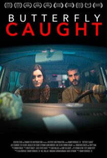 دانلود فیلم Butterfly Caught 20174747-1134513861