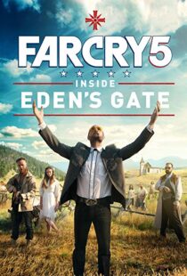 دانلود فیلم Far Cry 5: Inside Eden’s Gate 201879787-1908199627