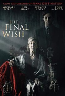 دانلود فیلم The Final Wish 201819804-460469141