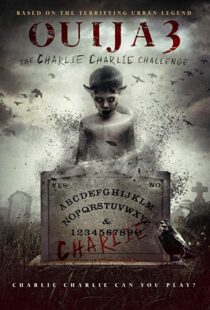 دانلود فیلم Ouija 3: The Charlie Charlie Challenge 20167254-255530369