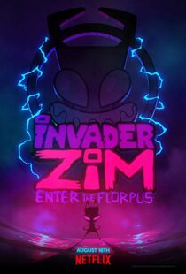 دانلود انیمیشن Invader ZIM: Enter the Florpus 201911509-821362046