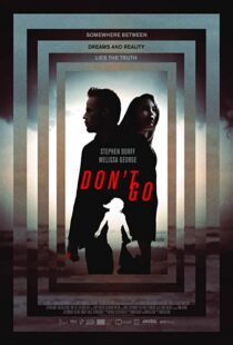 دانلود فیلم Don’t Go 20187783-986456452