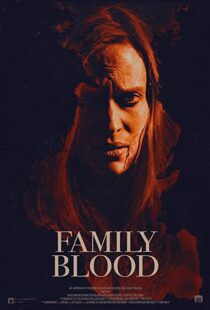 دانلود فیلم Family Blood 20188313-372242517