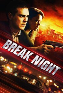 دانلود فیلم Break Night 20177002-1557269121