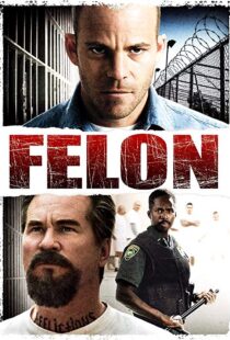 دانلود فیلم Felon 200812219-1121950948