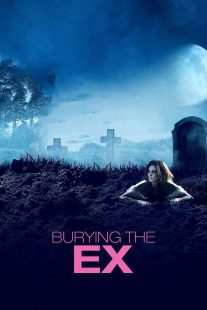 دانلود فیلم Burying the Ex 201412439-36973321