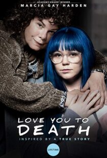 دانلود فیلم Love You To Death 201924766-819300327