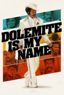 دانلود فیلم Dolemite Is My Name 201930819-256232479