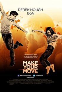 دانلود فیلم Make Your Move 201338005-1563892065