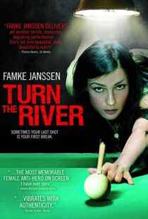 دانلود فیلم Turn the River 200735055-1466357841