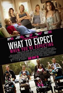 دانلود فیلم What to Expect When You’re Expecting 201236495-1572740539