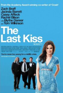 دانلود فیلم The Last Kiss 200634628-678901336