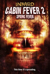 دانلود فیلم Cabin Fever 2: Spring Fever 200941229-1237109649