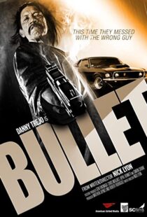 دانلود فیلم Bullet 201440447-2041165941