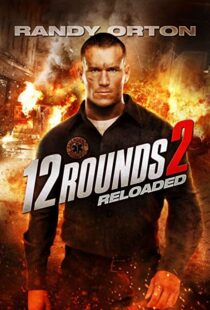 دانلود فیلم 12 Rounds 2: Reloaded 201341153-1264340641