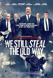 دانلود فیلم We Still Steal the Old Way 201642272-1997865056