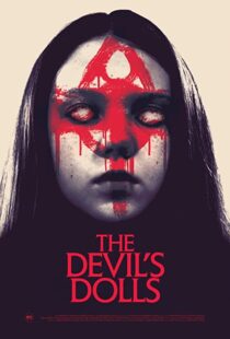 دانلود فیلم The Devil’s Dolls 201642465-2078315807