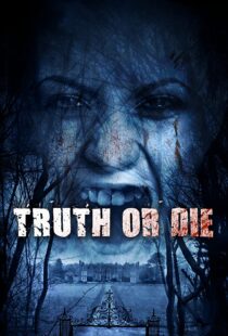 دانلود فیلم Truth or Die 201244954-741266175