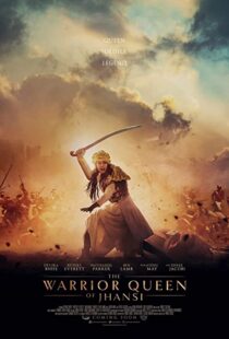 دانلود فیلم The Warrior Queen of Jhansi 201944776-1779635407