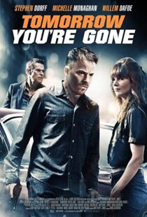 دانلود فیلم Tomorrow You’re Gone 201246427-841446749