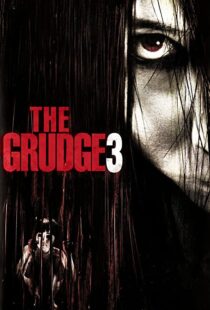 دانلود فیلم The Grudge 3 200946021-772632400