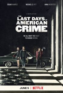 دانلود فیلم The Last Days of American Crime 202046093-1362721850