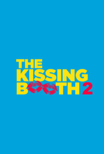 دانلود فیلم The Kissing Booth 2 202048384-1983874658