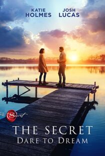 دانلود فیلم The Secret: Dare to Dream 202049475-1091885337