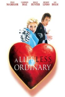 دانلود فیلم A Life Less Ordinary 199750997-1234919702