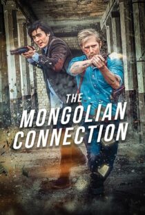 دانلود فیلم The Mongolian Connection 201951343-1590154834