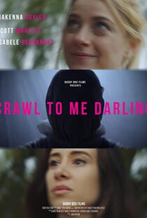 دانلود فیلم Crawl to Me Darling 202053216-31089361