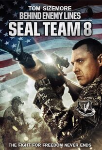 دانلود فیلم Seal Team Eight: Behind Enemy Lines 201454706-120938318