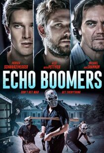 دانلود فیلم Echo Boomers 202054849-1051931632