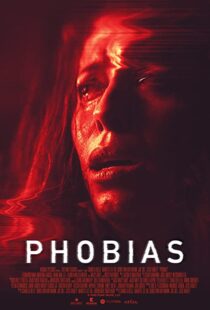 دانلود فیلم Phobias 202155599-672857834