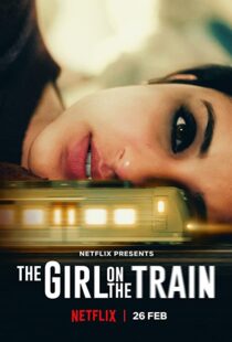 دانلود فیلم هندی The Girl on the Train 202155562-674710721