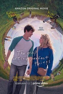 دانلود فیلم The Map of Tiny Perfect Things 202155921-934089886