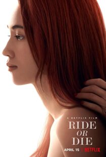 دانلود فیلم Ride or Die 202156380-958547860