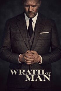 دانلود فیلم Wrath of Man 202158397-389100072