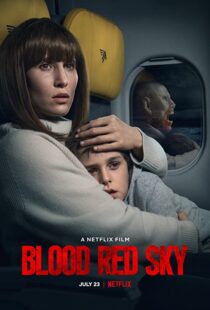 دانلود فیلم Blood Red Sky 202177134-1501077549