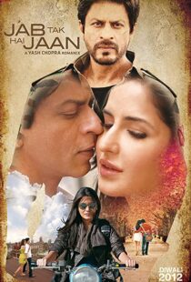 دانلود فیلم هندی Jab Tak Hai Jaan 201277977-263213326