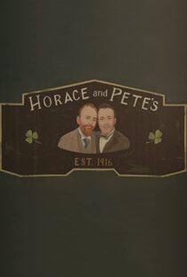 دانلود سریال Horace and Pete77856-206200190