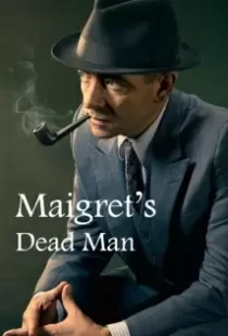 دانلود فیلم Maigret: Maigret’s Dead Man 201679582-1290519787