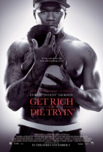 دانلود فیلم Get Rich or Die Tryin’ 200585574-2115650240