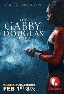 دانلود فیلم The Gabby Douglas Story 201483817-734747299