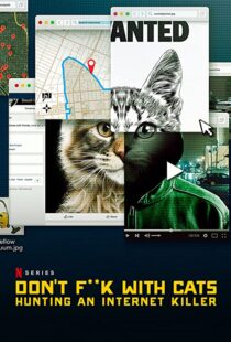 دانلود مستند Don’t F**k with Cats: Hunting an Internet Killer85317-853814906