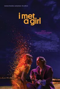 دانلود فیلم I Met a Girl 202090633-1790063457