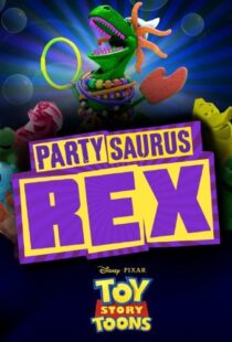 دانلود انیمیشن Toy Story Toons: Partysaurus Rex 201290968-641007744