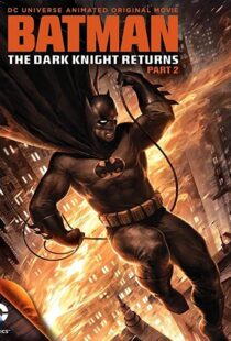 دانلود انیمیشن Batman: The Dark Knight Returns, Part 2 201388624-356055307